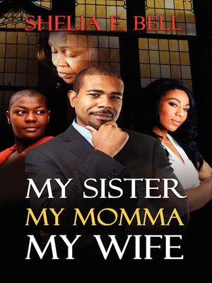 cover image of My Sister My Momma My Wife